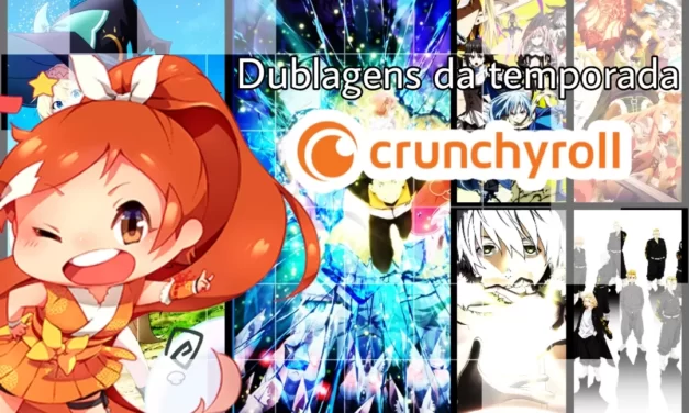 Crunchyroll anuncia novas dublagens para essa temporada!
